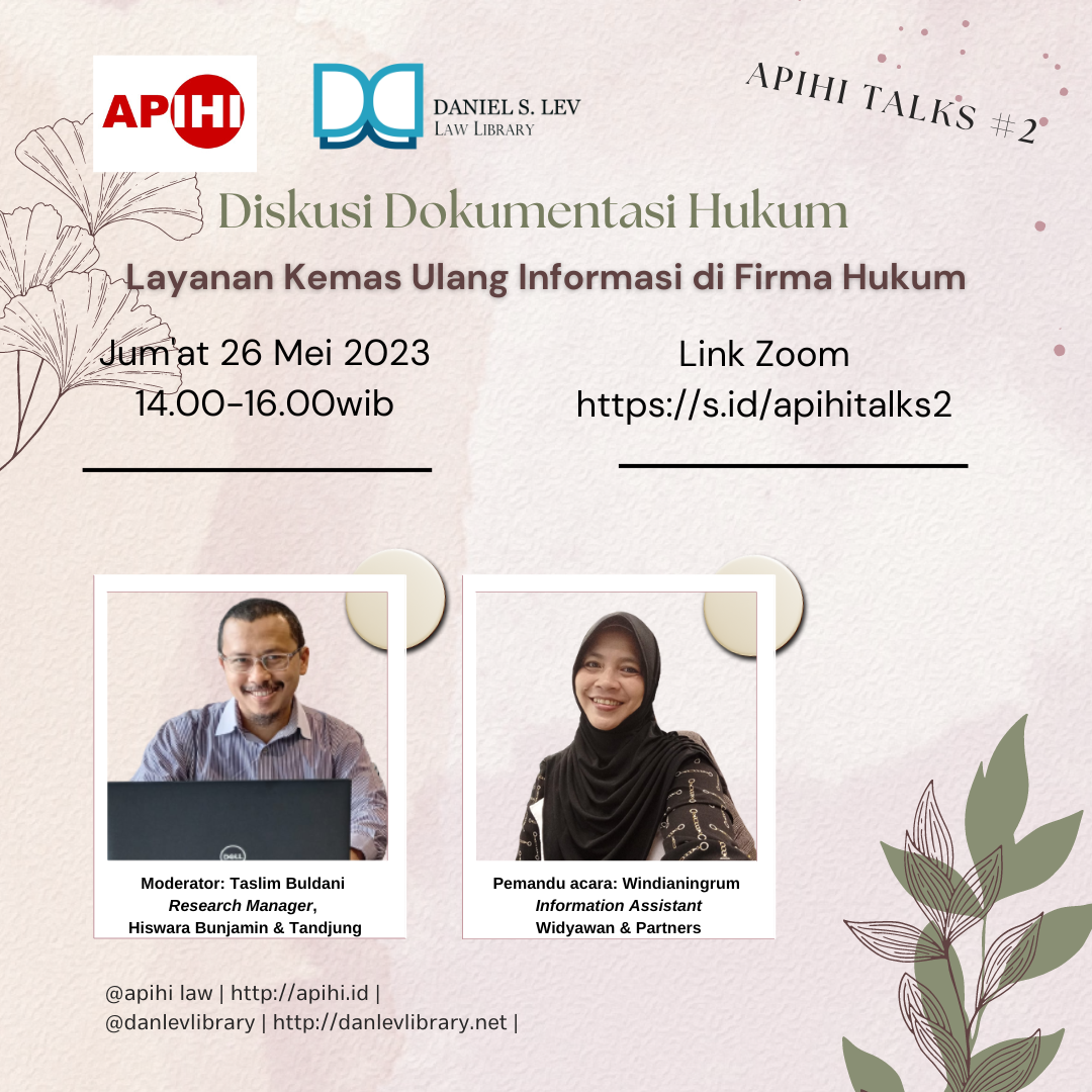 Diskusi APIHITalks#2 Layanan Kemas Ulang Informasi di Firma Hukum
